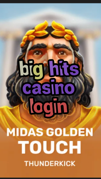 big hits casino login-casinobarcelonaes.3xn3u5udepyz9m9w5iat.com
