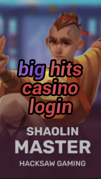 big hits casino login-casinobarcelonaes.3xn3u5udepyz9m9w5iat.com
